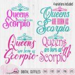 Scorpio Zodiac svg, birth sign svg, Queens are born as scorpio, October birthday queen svg, Woman born in november, digital file, Cricut svg