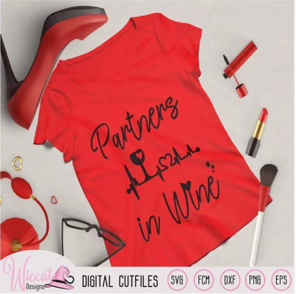 Wine quote Partners in wine, design for best friend, ladies night, wine heartbeat, funny girls shirt, digital art,