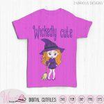 Little Witch svg, Halloween svg, Wickedly cute svg, witch cut files, treat bag svg, girls tee svg, dxf file, scanncut, Cricut Svg files