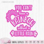 You can't have a rainbow quote svg, knock out quote, tumbler design, vinyl craft, shirt, word art Summer svg, svg cricut, Scanncut fcm