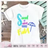 sand sun fun shirt